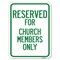 Signmission Reserved for Church Members Heavy-Gauge Aluminum Rust Proof Parking Sign, 18" x 24", A-1824-23216 A-1824-23216 - alternate 1